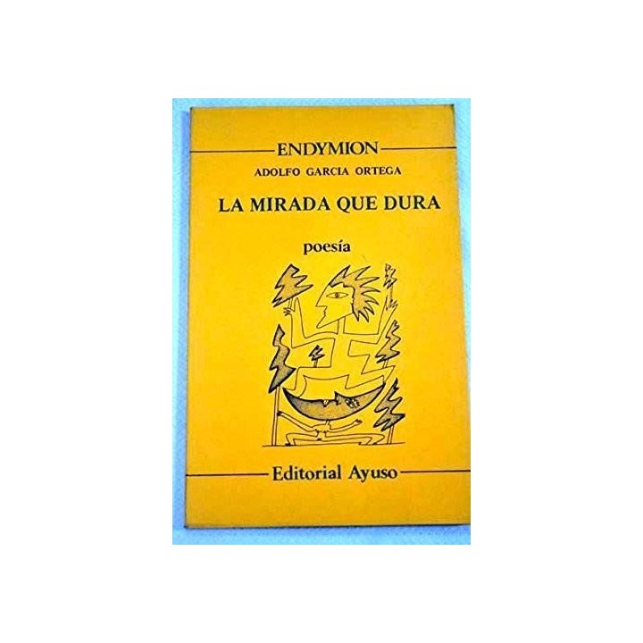 La Mirada Que Dura (Primera edición)